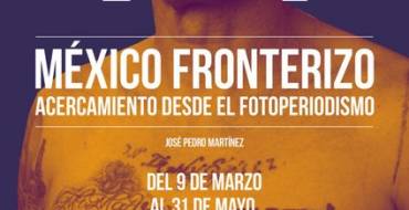 Exposición “México fronterizo”, Rectorado de la UMH