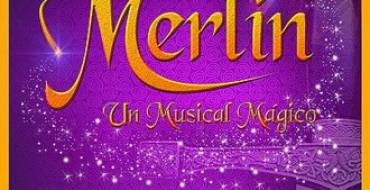 Merlín, un musical mágico