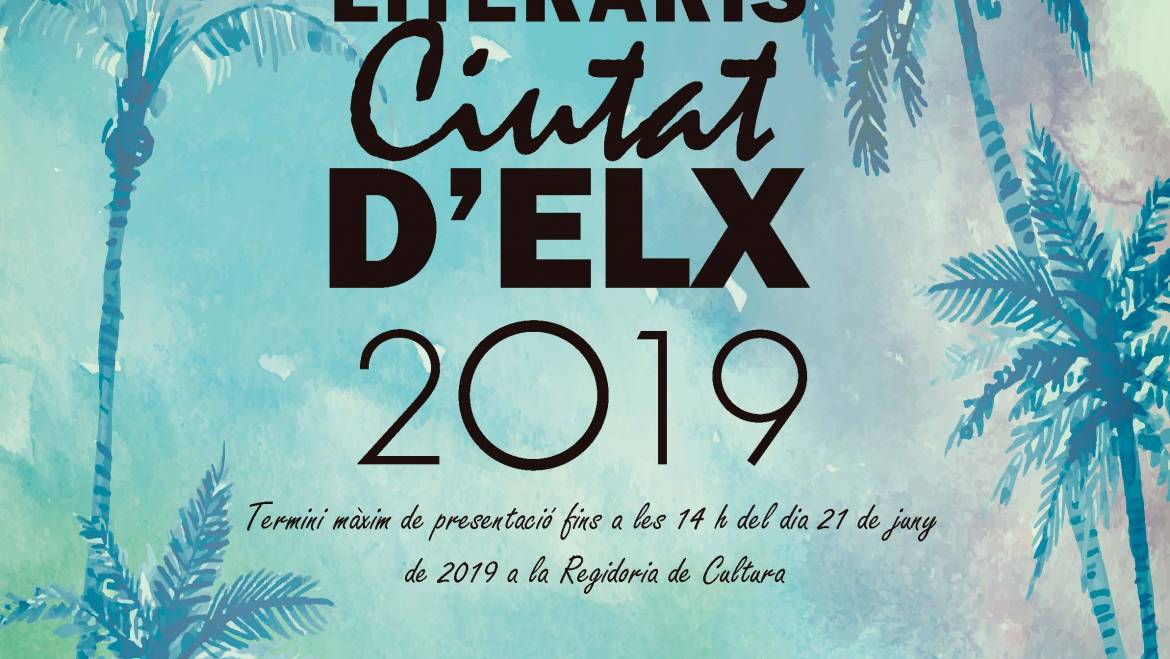Listas definitivas de los Premios Literarios “Ciutat d’Elx” 2019