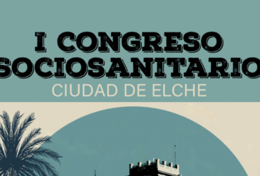 Elche acoge el I Congreso Sociosanitario sobre discapacidad